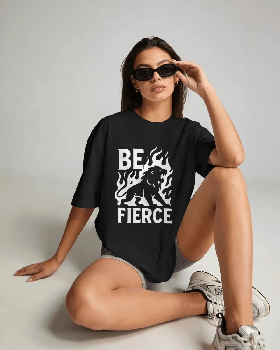 Be Fierce | Confidence Tee - Positivity Prints