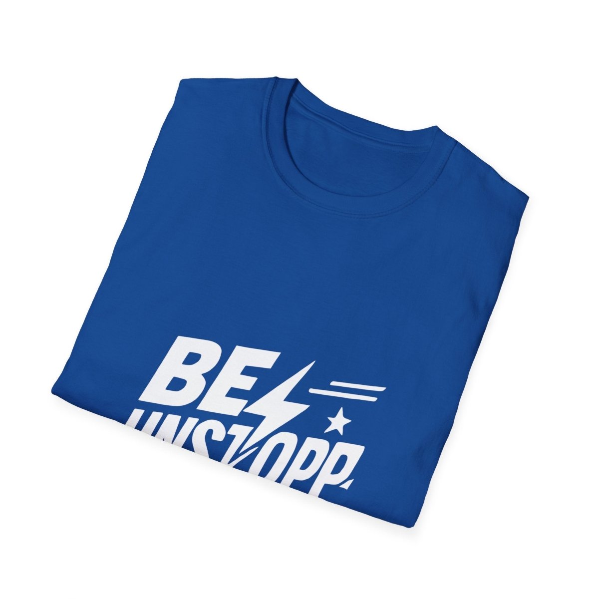 Be Unstoppable | Resilience Tee - Positivity Prints