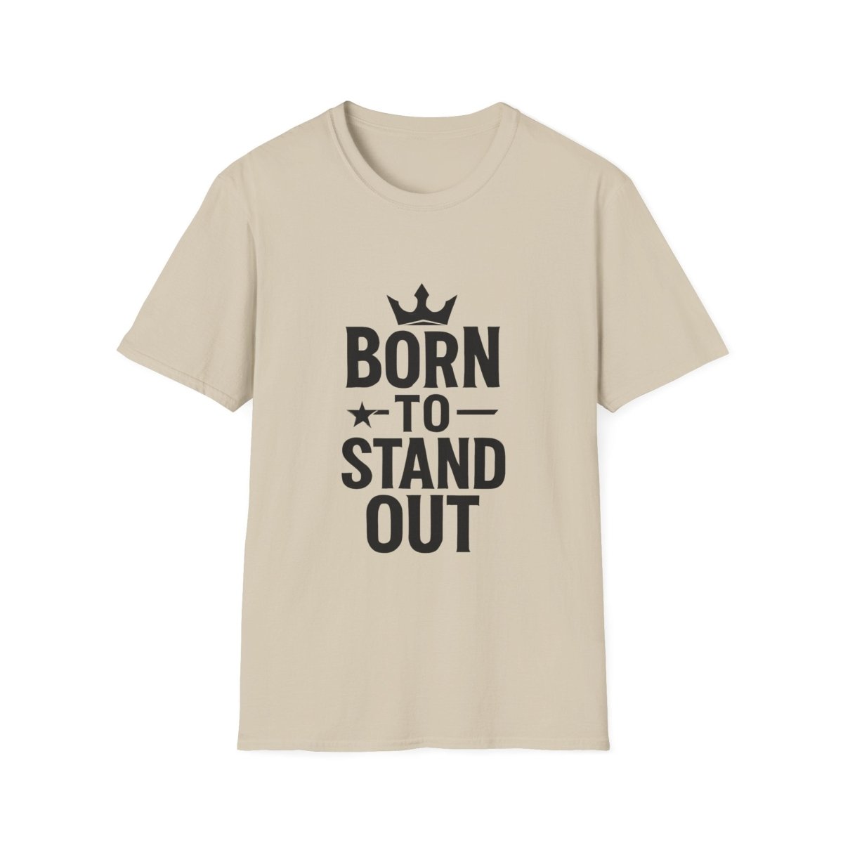 Born To Stand Out | Confidence Tee - Positivity Prints
