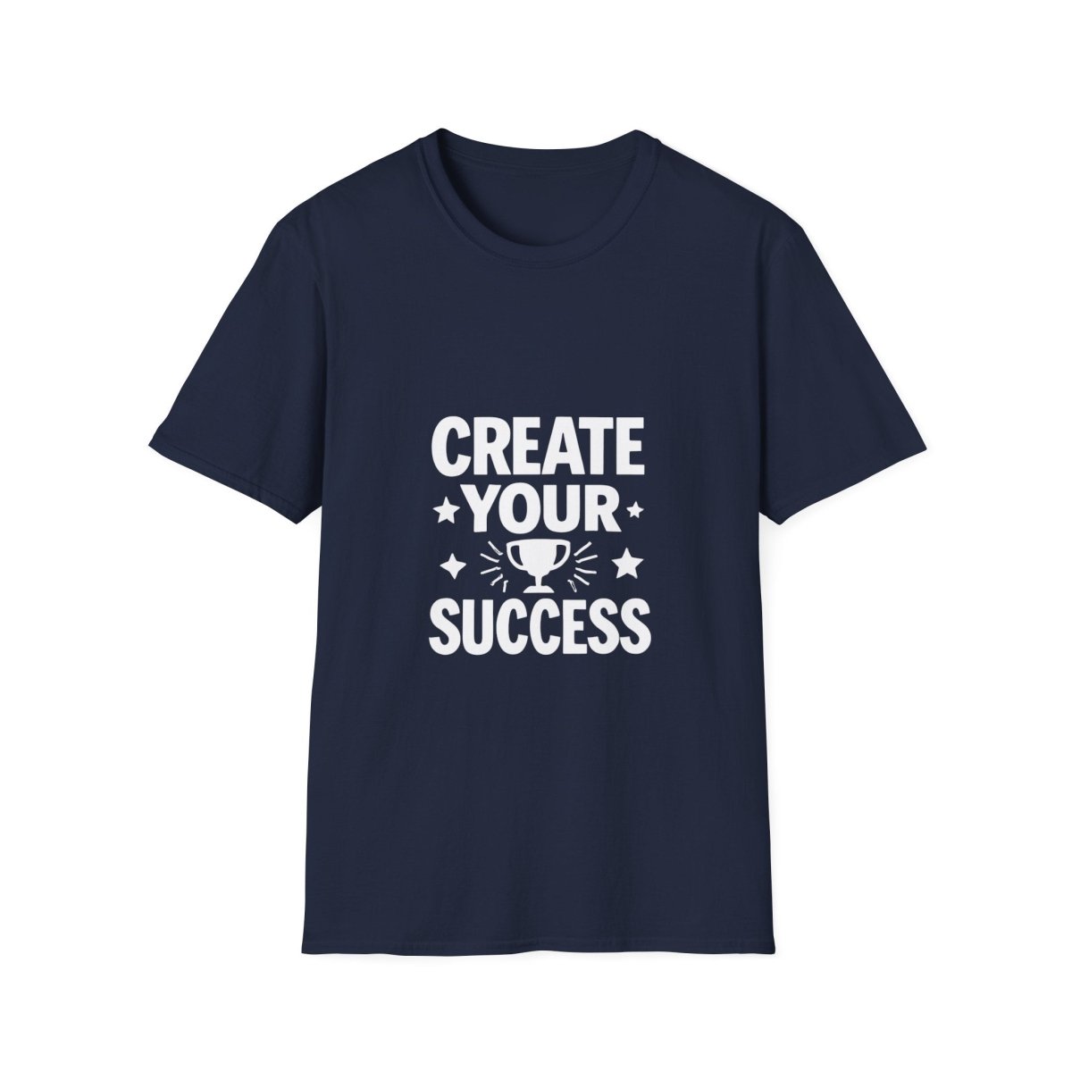 Create Your Success | Success Mindset Tee - Positivity Prints