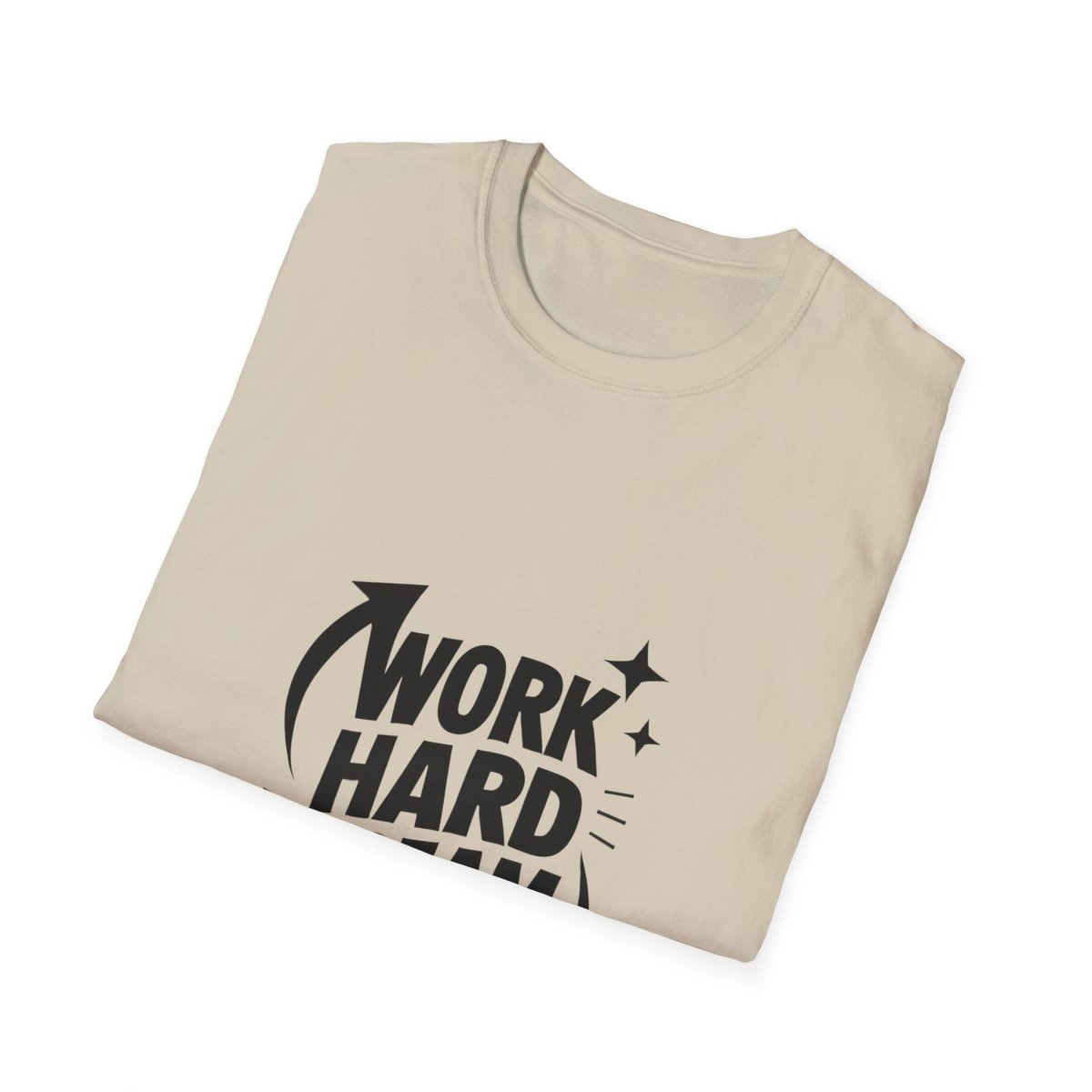 Dream Big Work Hard | Hustle Motivation Tee - Positivity Prints