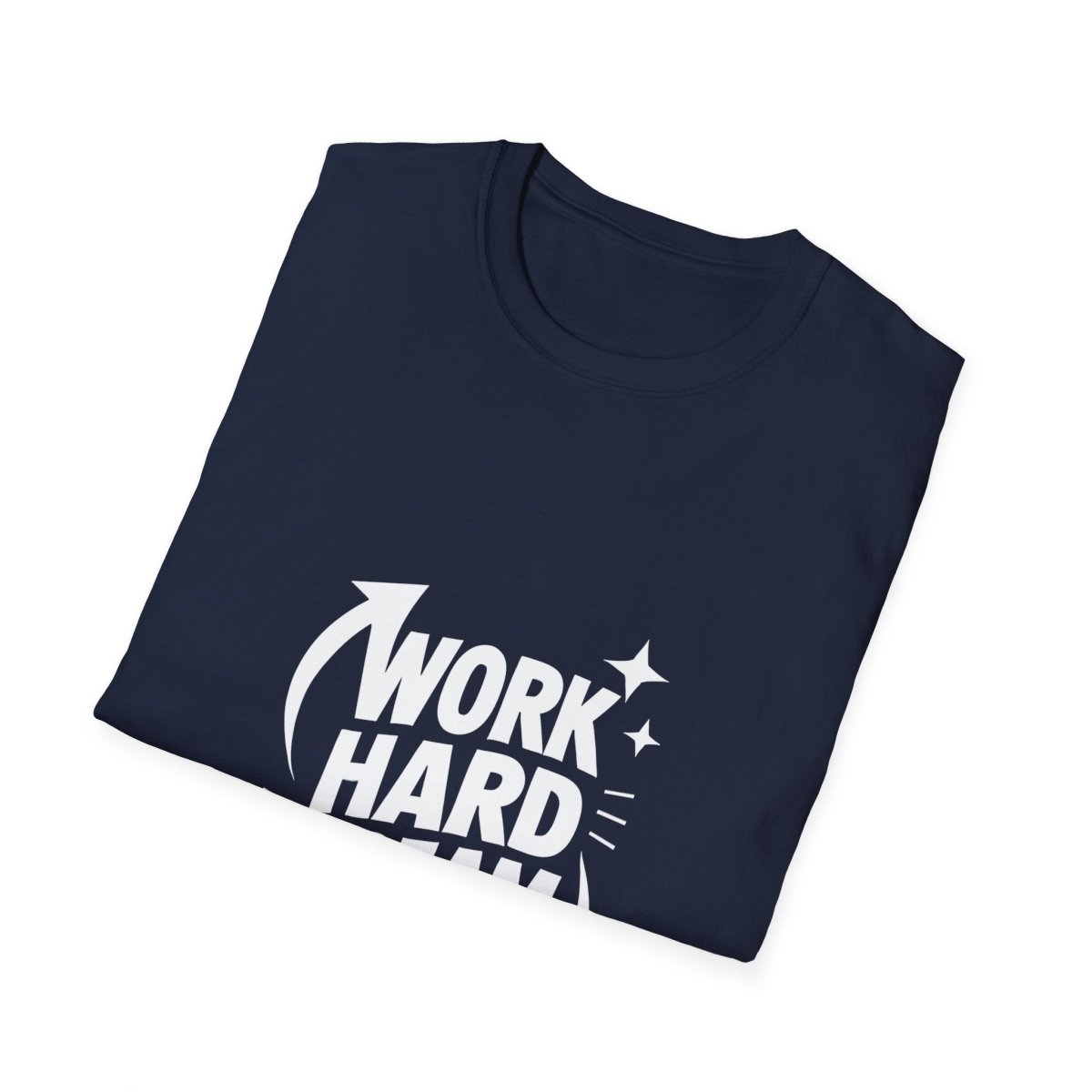Dream Big Work Hard | Hustle Motivation Tee - Positivity Prints