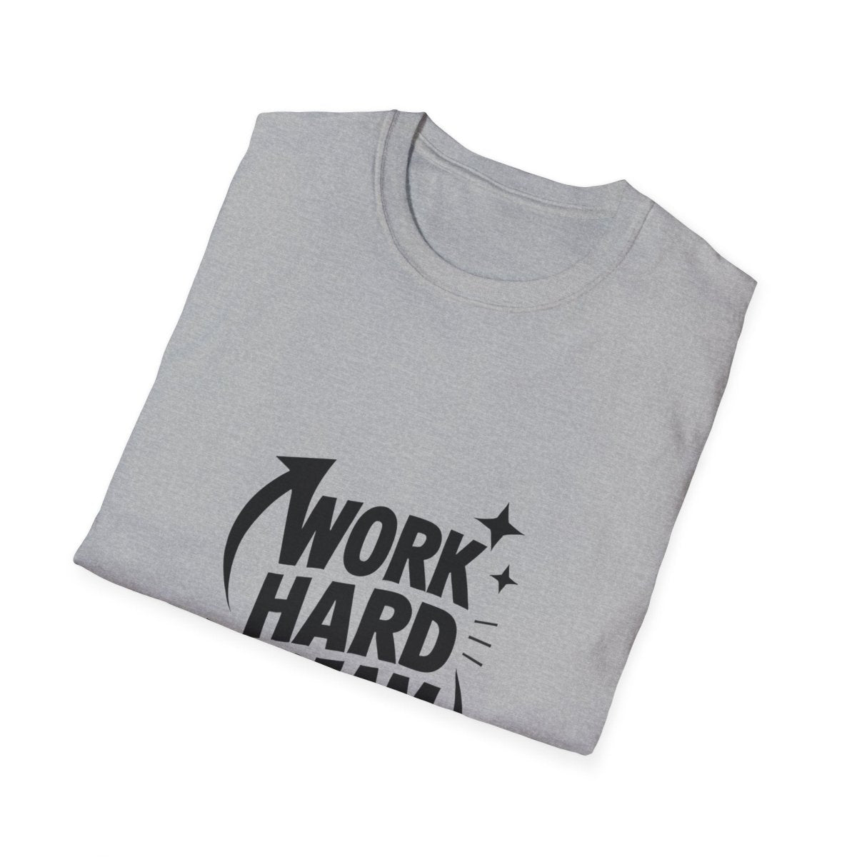 Dream Big Work Hard | Hustle Motivation Tee - Positivity Prints