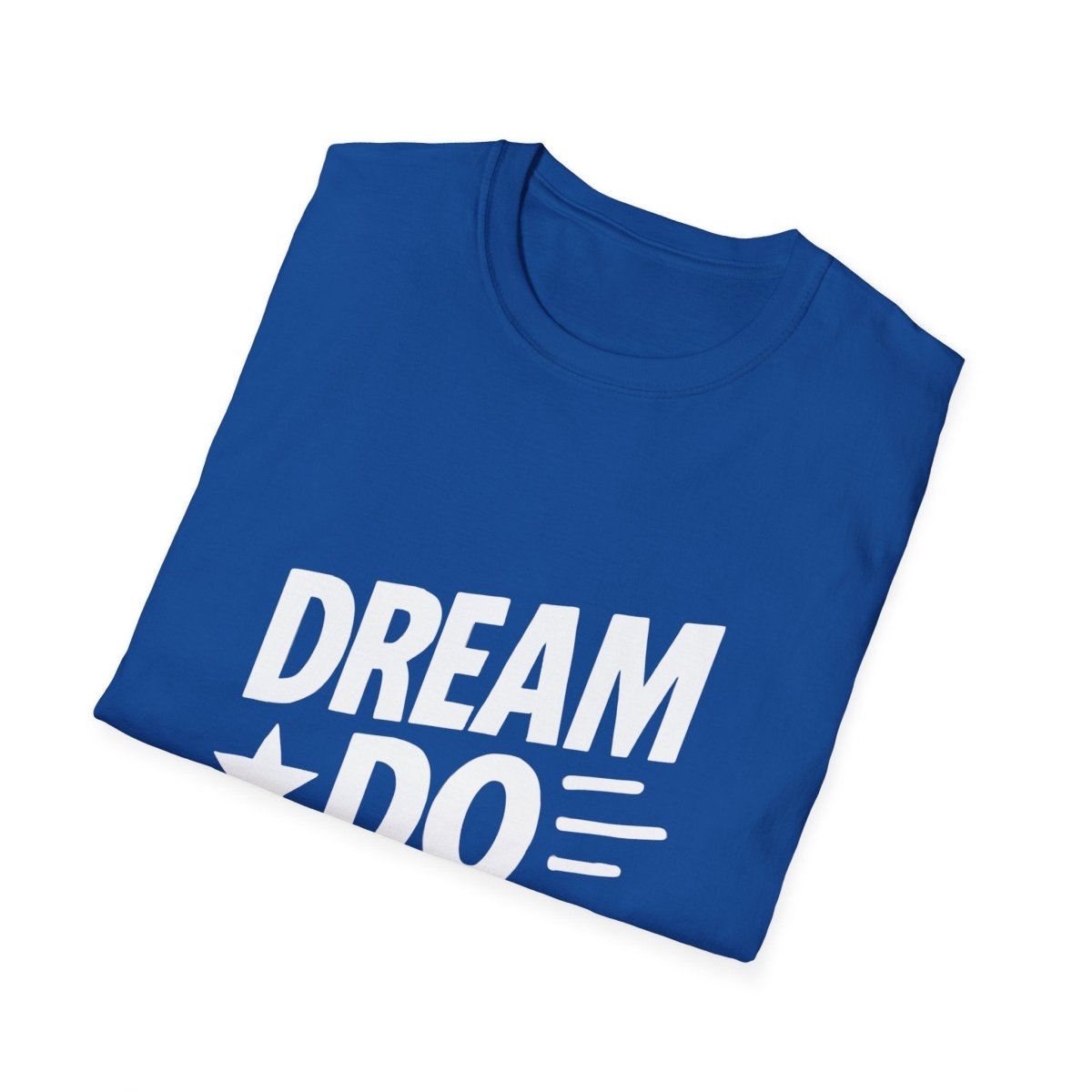 Dream It Do It | Positive Mindset Tee - Positivity Prints