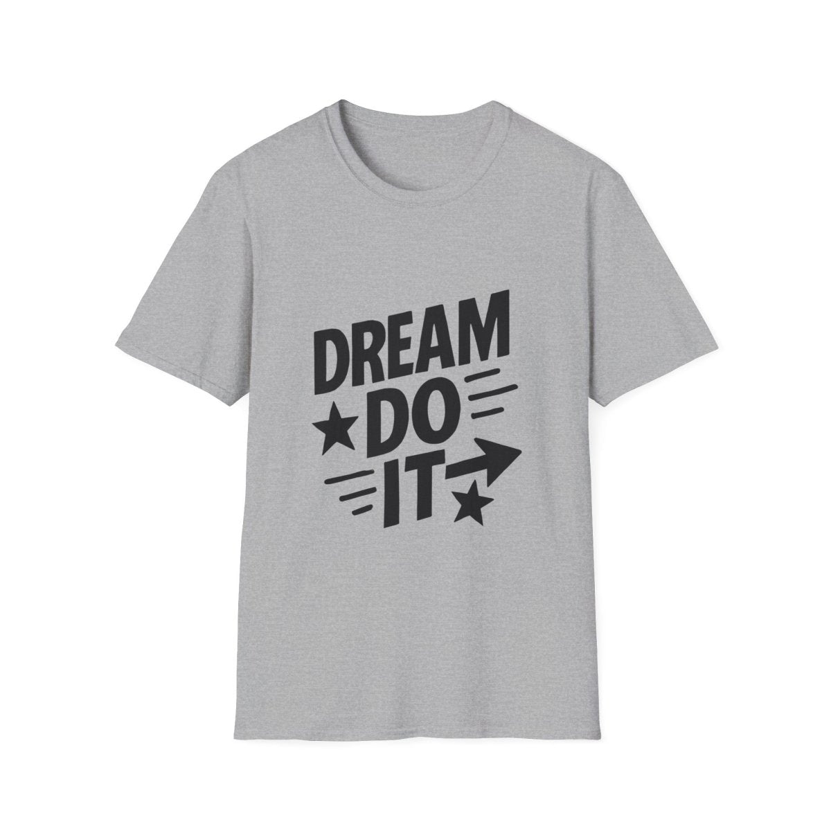 Dream It Do It | Positive Mindset Tee - Positivity Prints