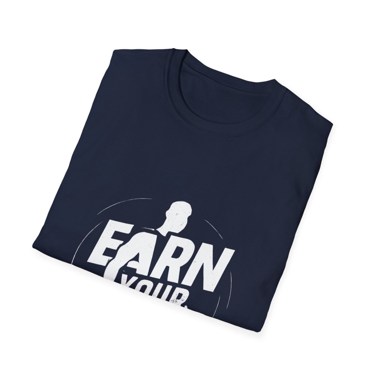 Earn Your Body | Gym Motivation Tee - Positivity Prints