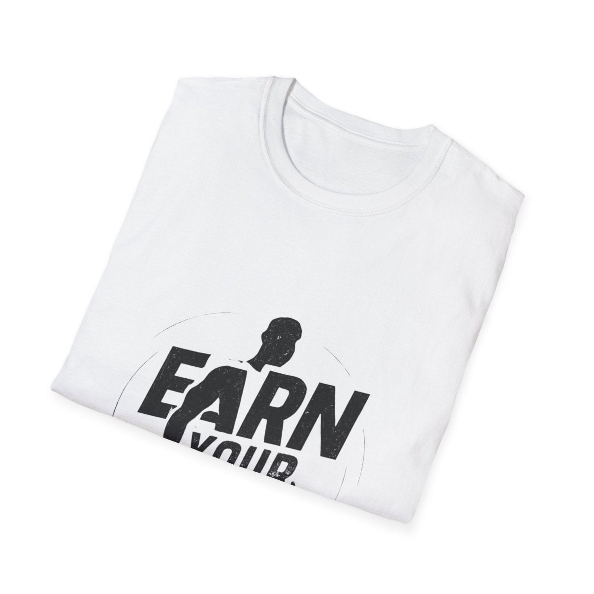 Earn Your Body | Gym Motivation Tee - Positivity Prints