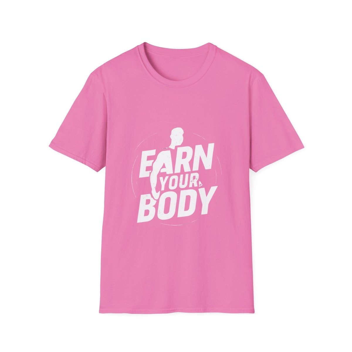 Earn Your Body | Gym Motivation Tee - Positivity Prints