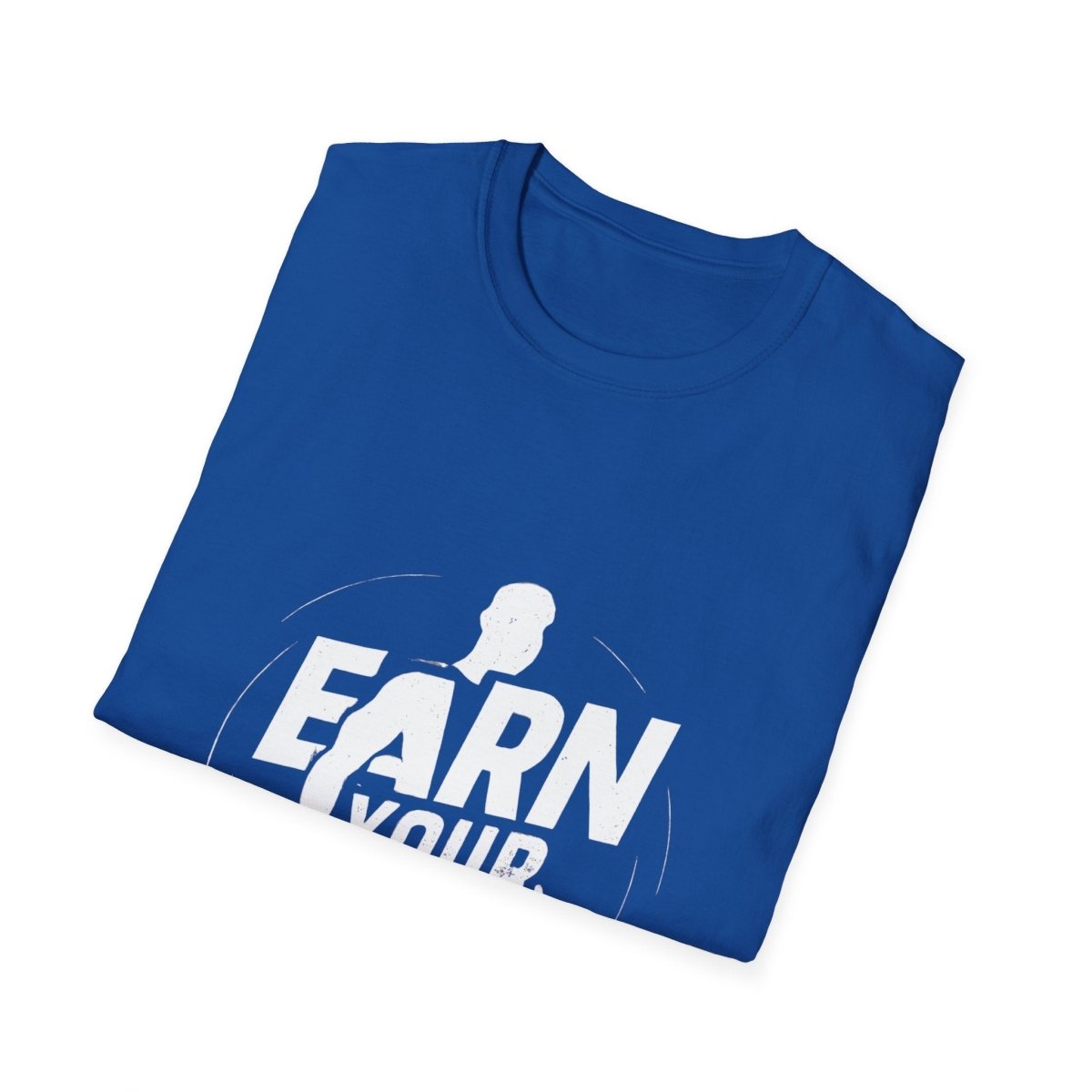 Earn Your Body | Gym Motivation Tee - Positivity Prints