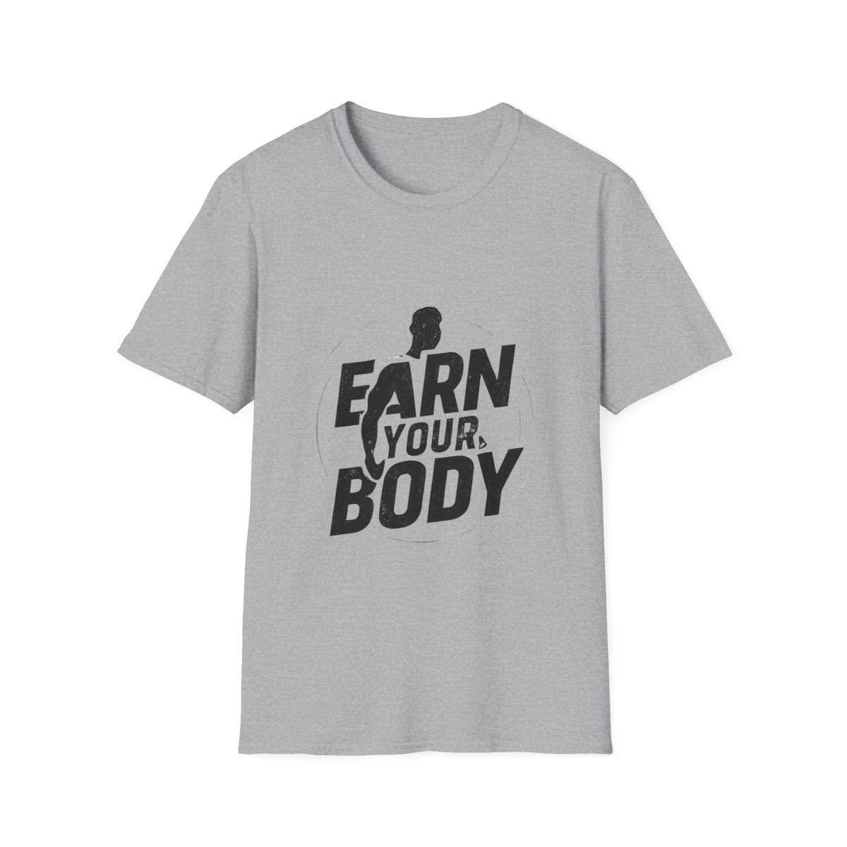 Earn Your Body | Gym Motivation Tee - Positivity Prints