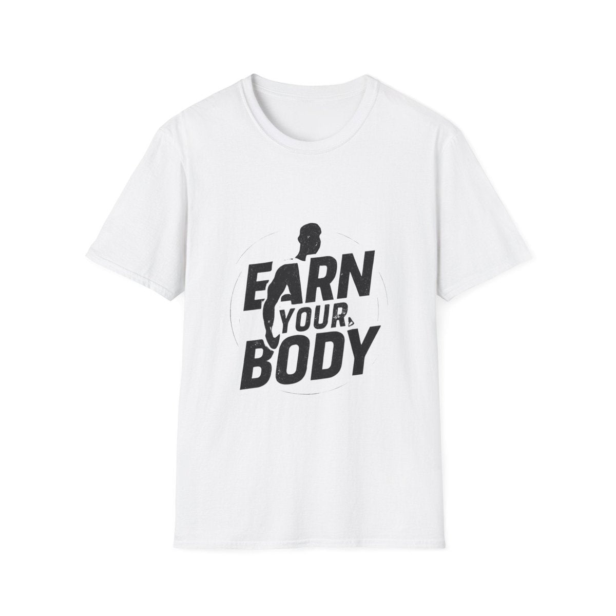Earn Your Body | Gym Motivation Tee - Positivity Prints