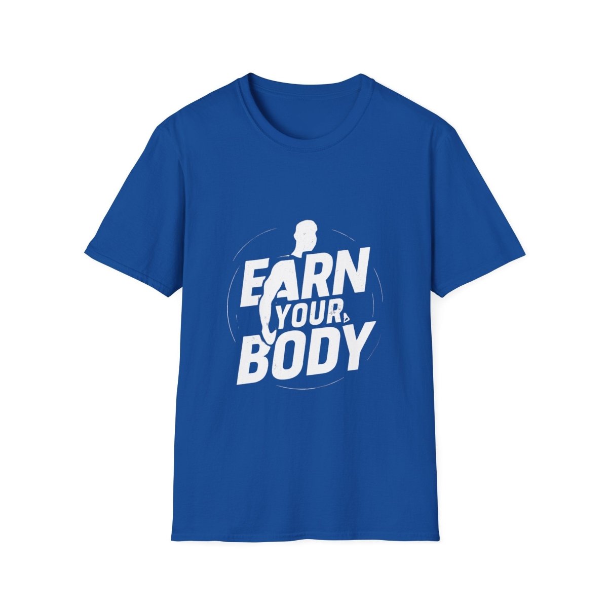 Earn Your Body | Gym Motivation Tee - Positivity Prints