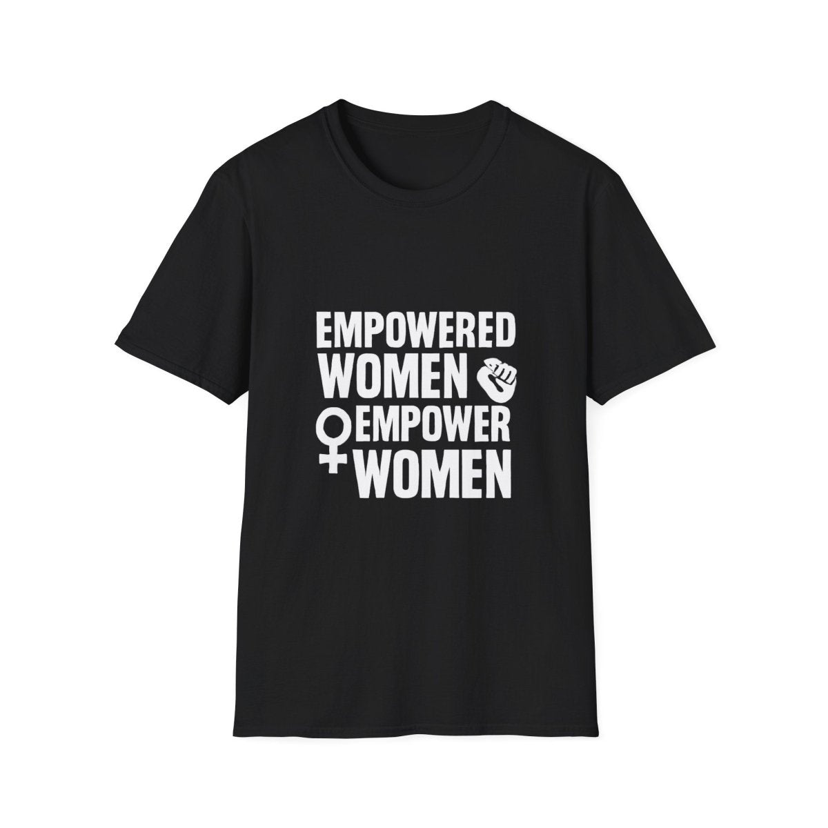 Empowered Women Empower Women | Empowerment Tee - Positivity Prints