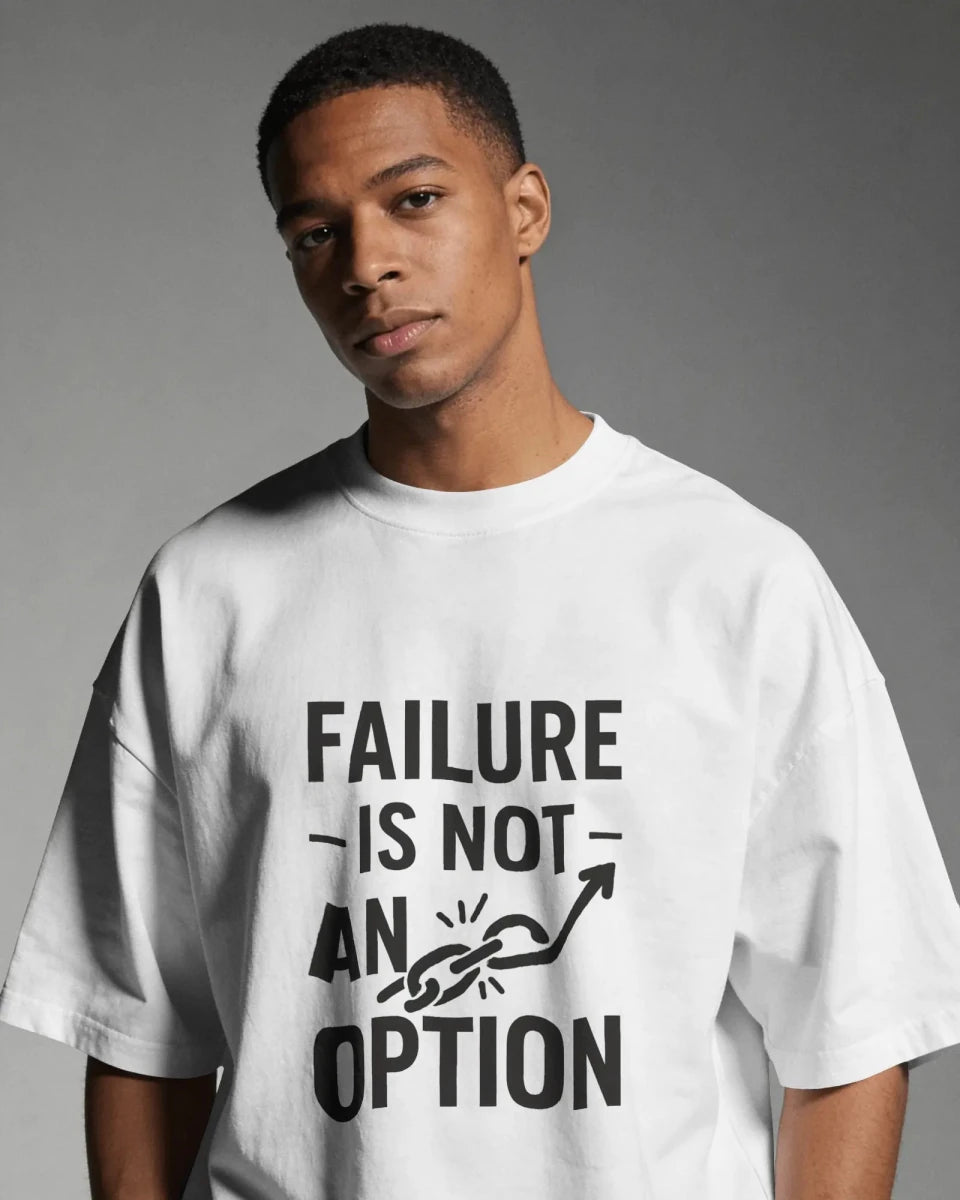 Failure Is Not An Option | Motivation Tee - Positivity Prints