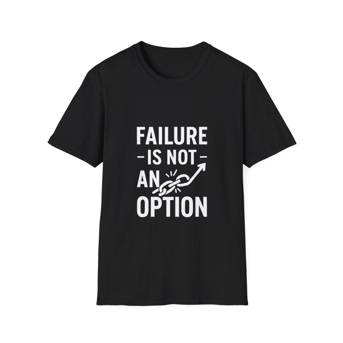 Failure Is Not An Option | Motivation Tee - Positivity Prints