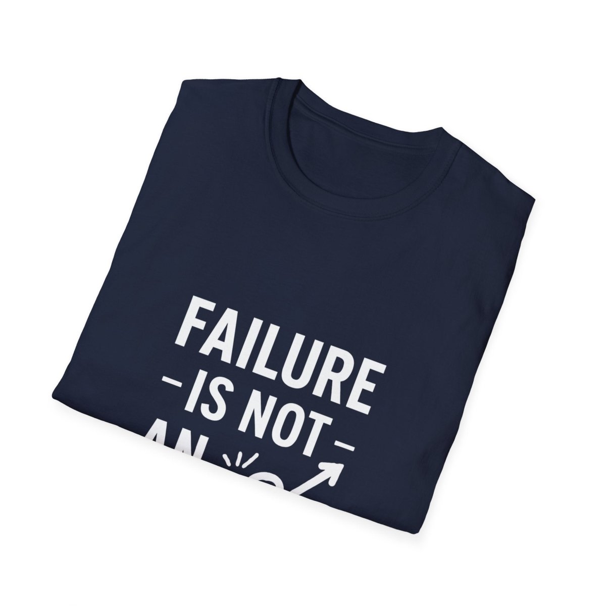 Failure Is Not An Option | Motivation Tee - Positivity Prints