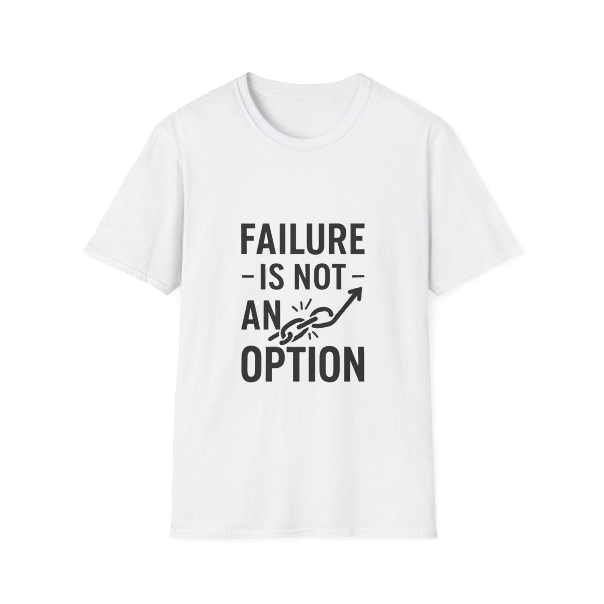Failure Is Not An Option | Motivation Tee - Positivity Prints