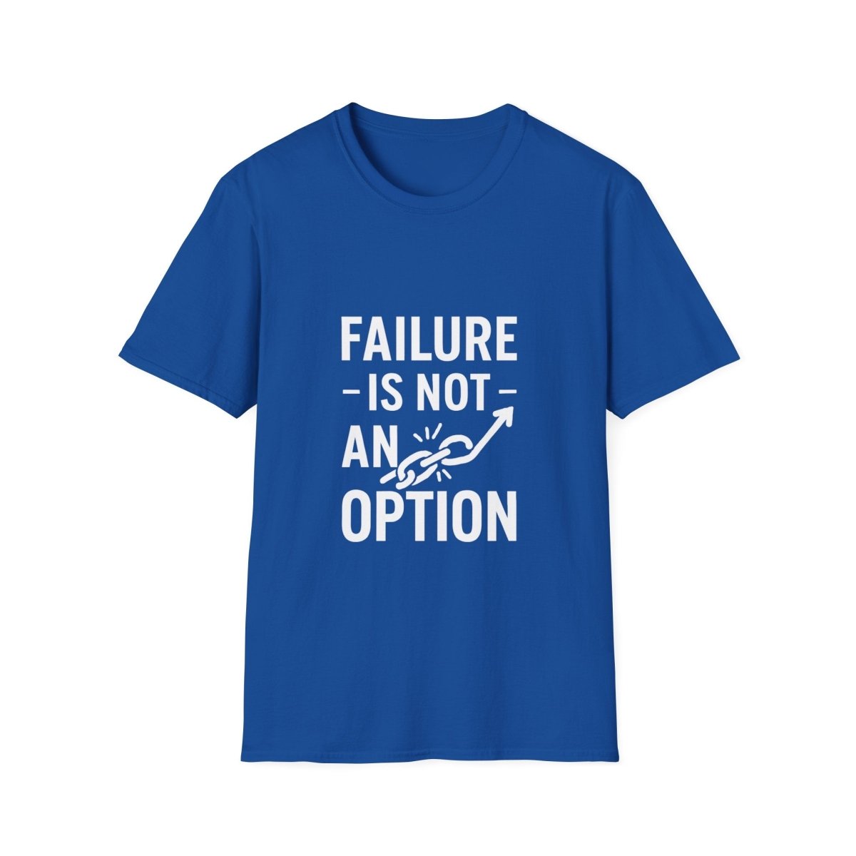 Failure Is Not An Option | Motivation Tee - Positivity Prints