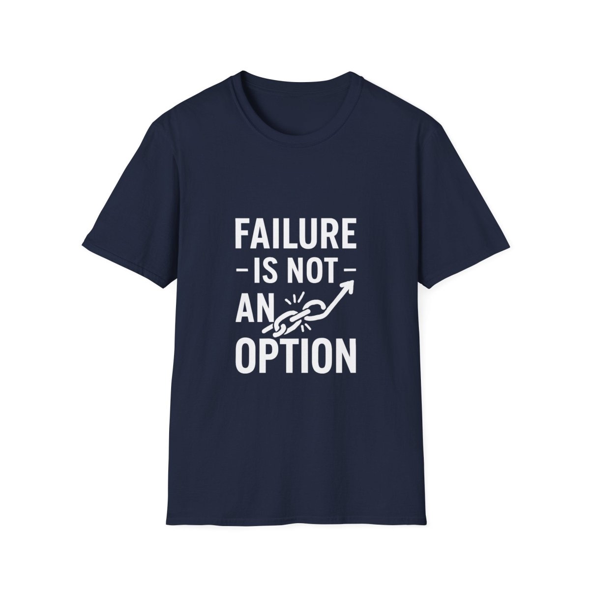 Failure Is Not An Option | Motivation Tee - Positivity Prints