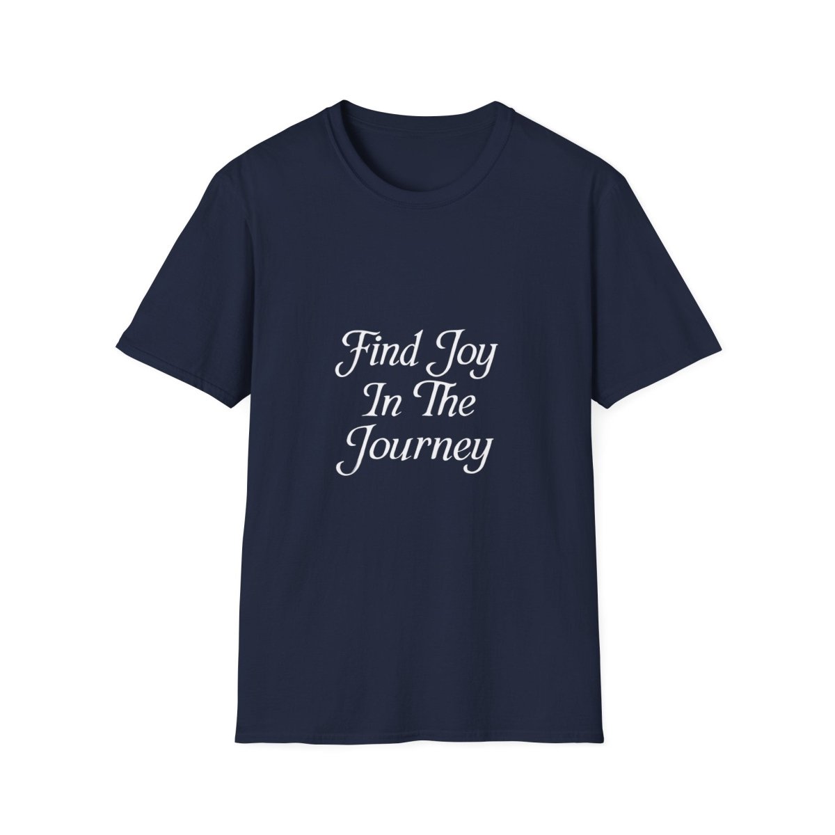 Find Joy In The Journey | Self Growth Tee - Positivity Prints