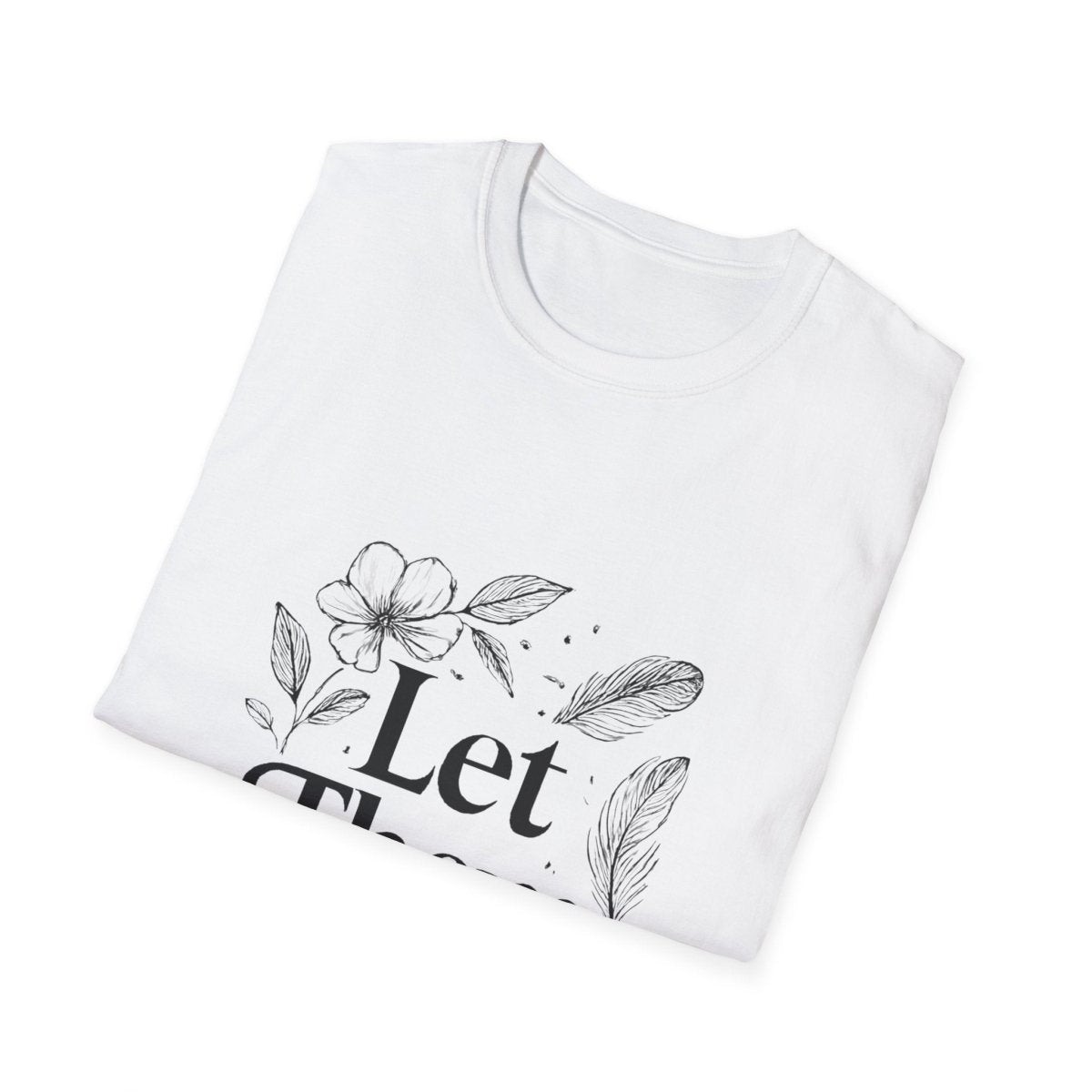 Let Them | Minimalist Mindset Tee - Positivity Prints