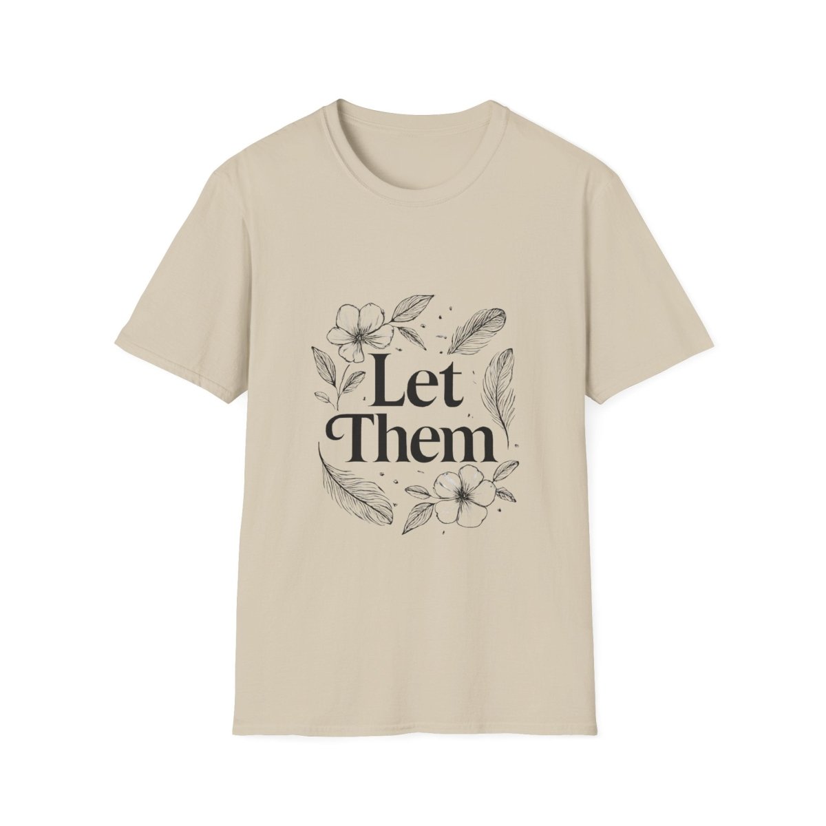 Let Them | Minimalist Mindset Tee - Positivity Prints