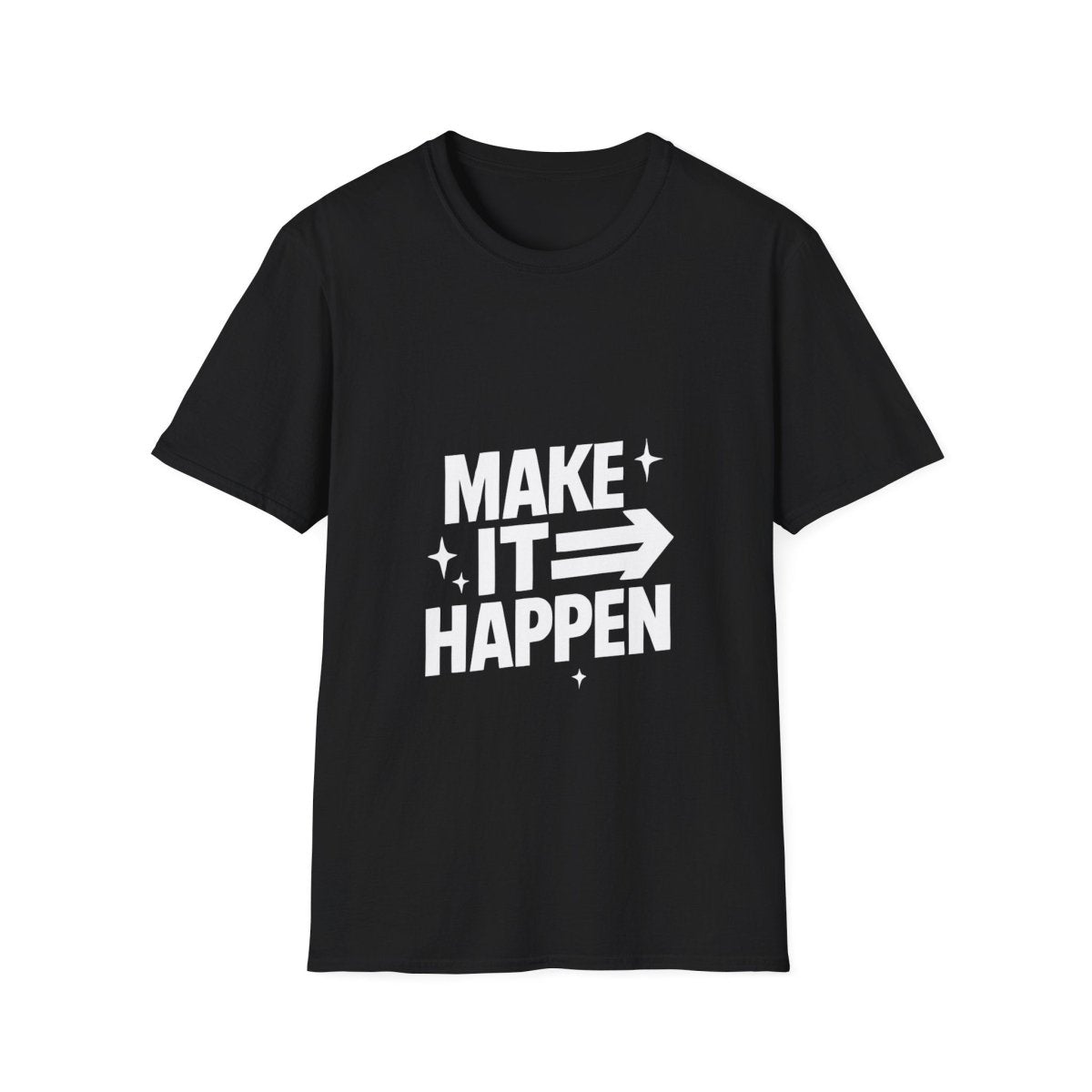 Make It Happen | Motivation Tee - Positivity Prints