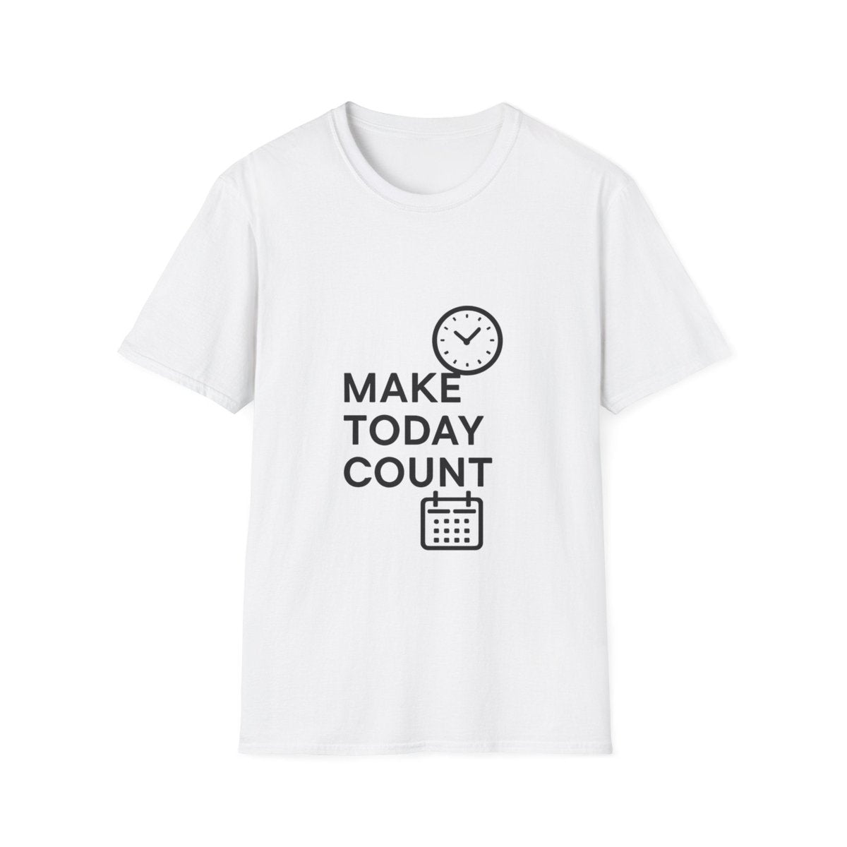 Make Today Count | Success Mindset Tee - Positivity Prints