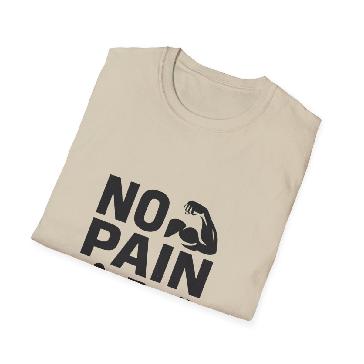 No Pain No Gain | Gym Motivation Tee - Positivity Prints
