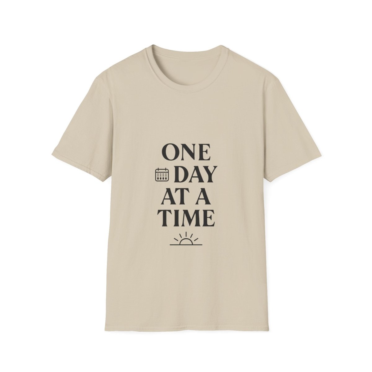 One Day At A Time | Positive Mindset Tee - Positivity Prints