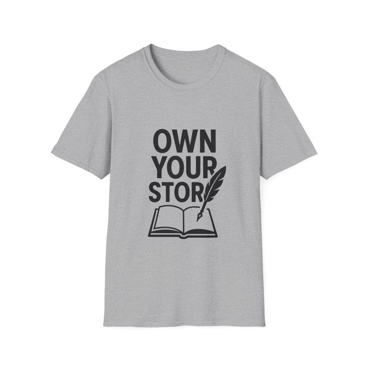 Own Your Story | Empowerment Tee - Positivity Prints