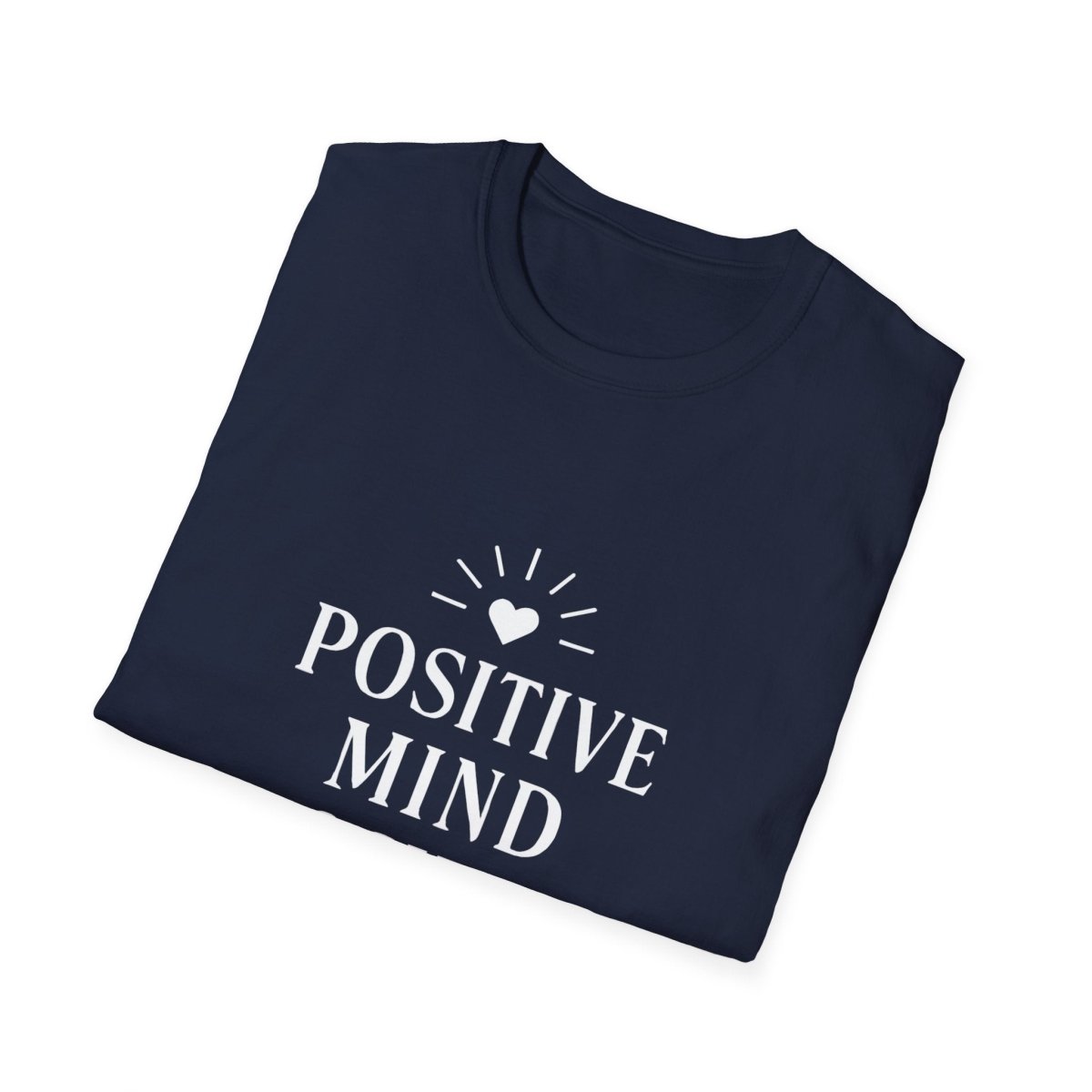 Positive Mind Positive Life | Positive Mindset Tee - Positivity Prints