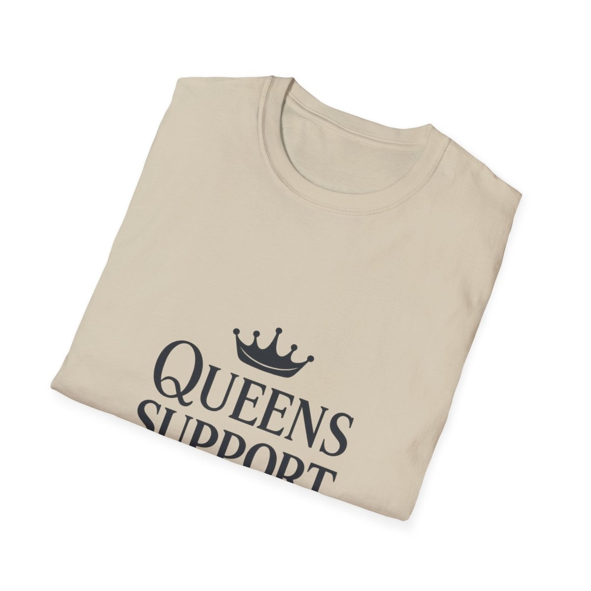 Queens Support Queens | Women Empowerment Tee - Positivity Prints