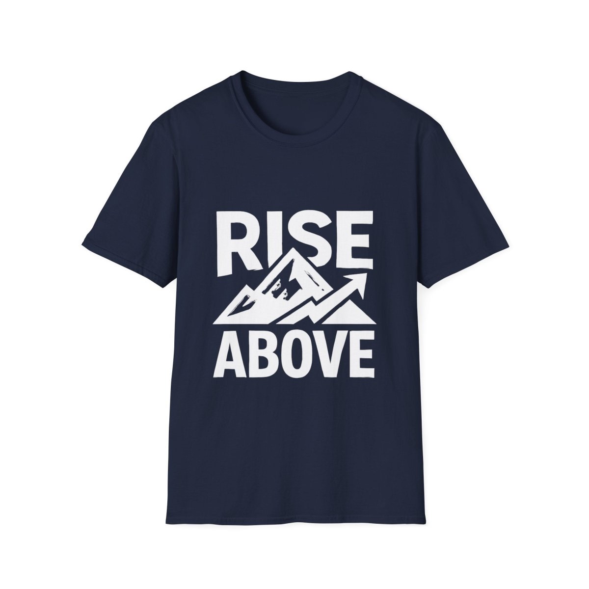 Rise Above | Resilience Tee - Positivity Prints
