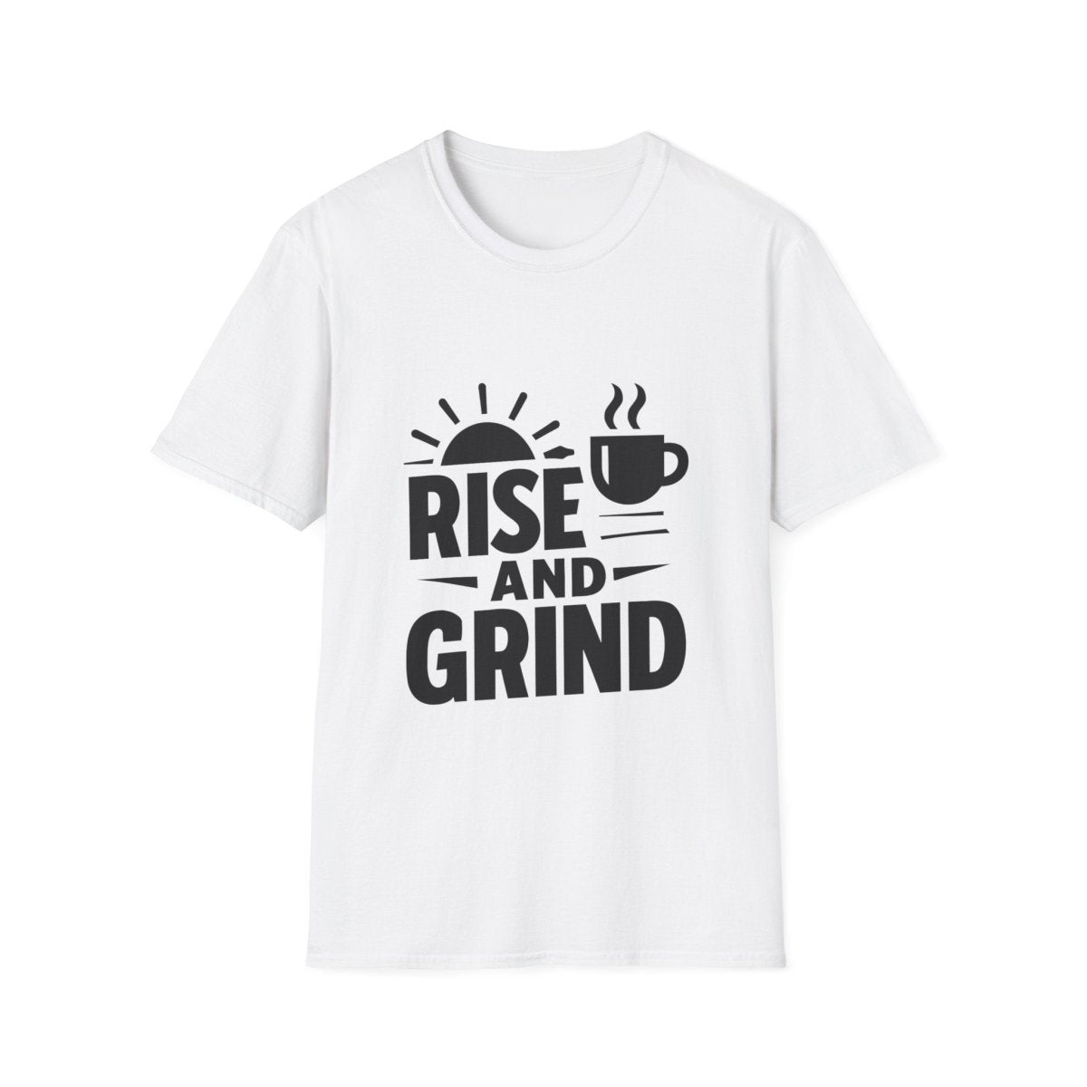 Rise And Grind | Hustle Motivation Tee - Positivity Prints