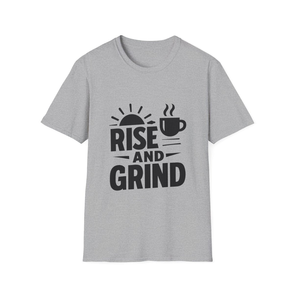 Rise And Grind | Hustle Motivation Tee - Positivity Prints