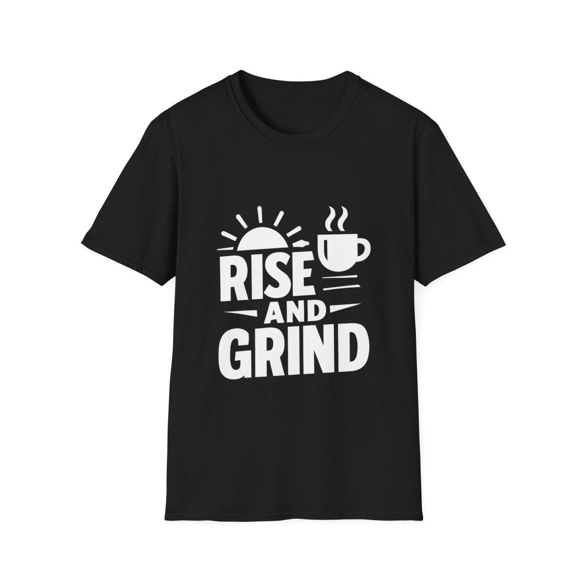 Rise And Grind | Hustle Motivation Tee - Positivity Prints