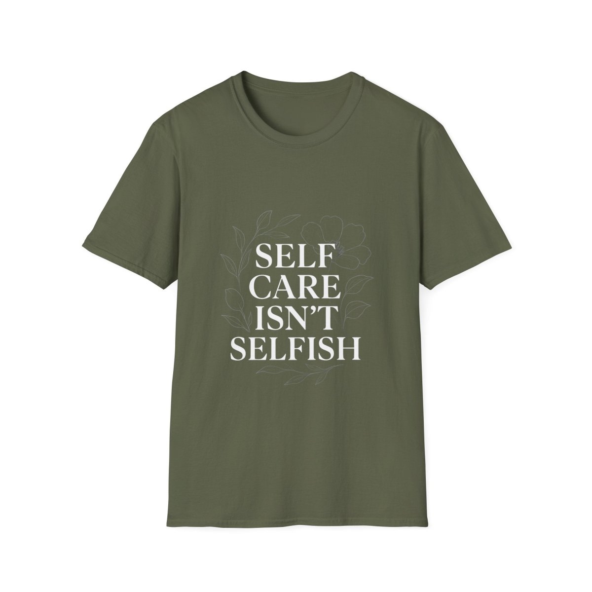Self Care Isn’t Selfish | Mental Health Tee - Positivity Prints