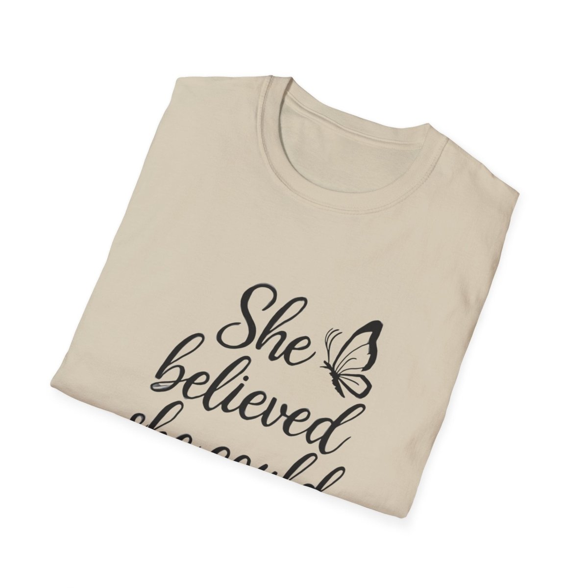 She Believed She Could So She Did | Confidence Tee - Positivity Prints