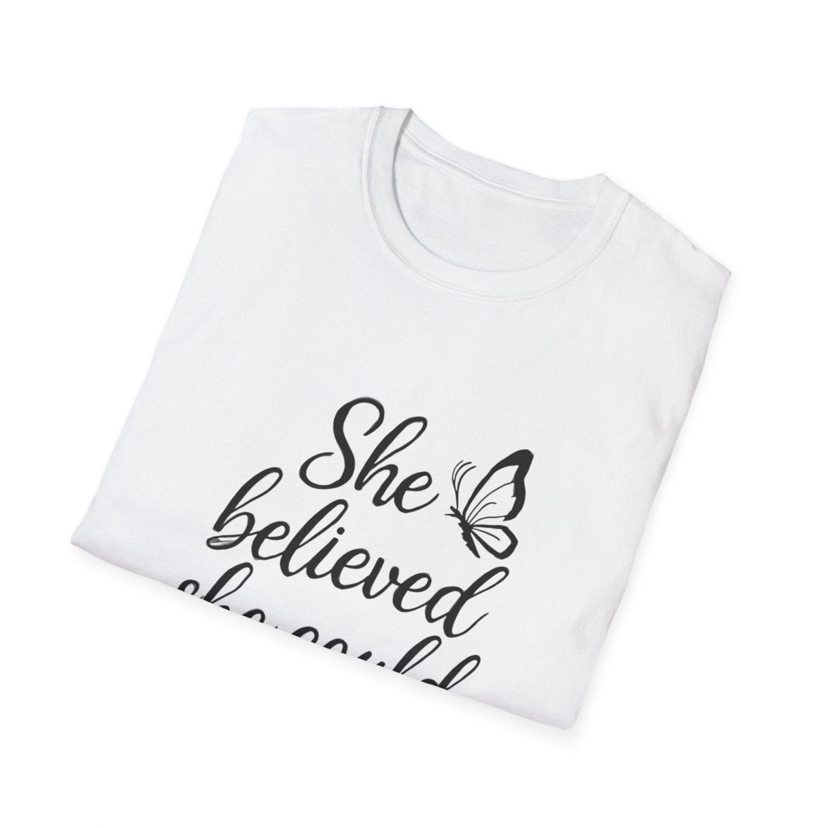 She Believed She Could So She Did | Confidence Tee - Positivity Prints