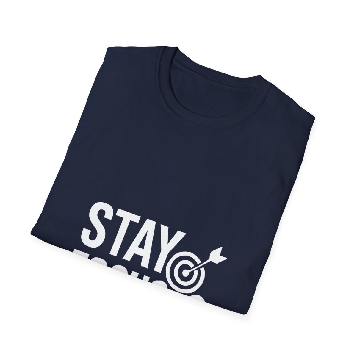 Stay Focused | Mindset Motivation Tee - Positivity Prints