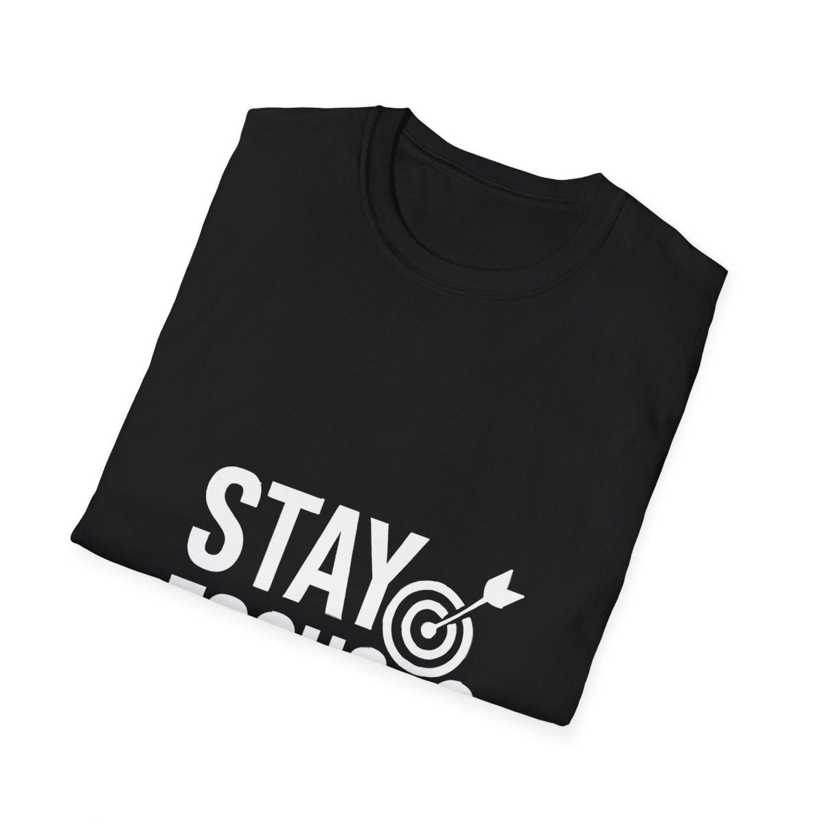 Stay Focused | Mindset Motivation Tee - Positivity Prints