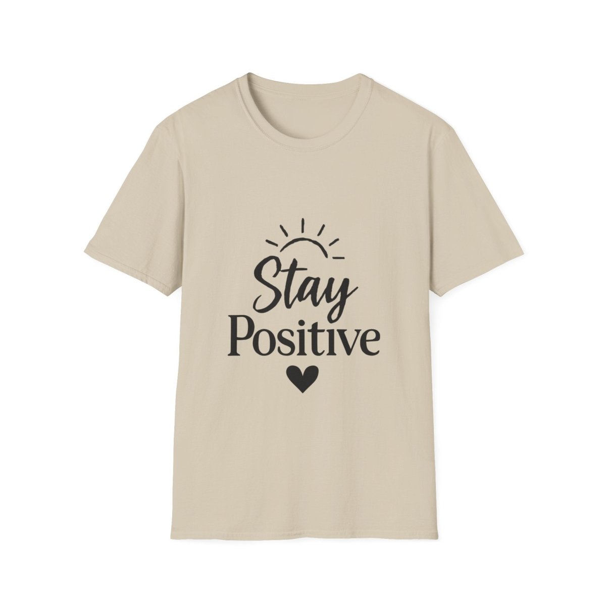 Stay Positive | Positive Mindset Tee - Positivity Prints