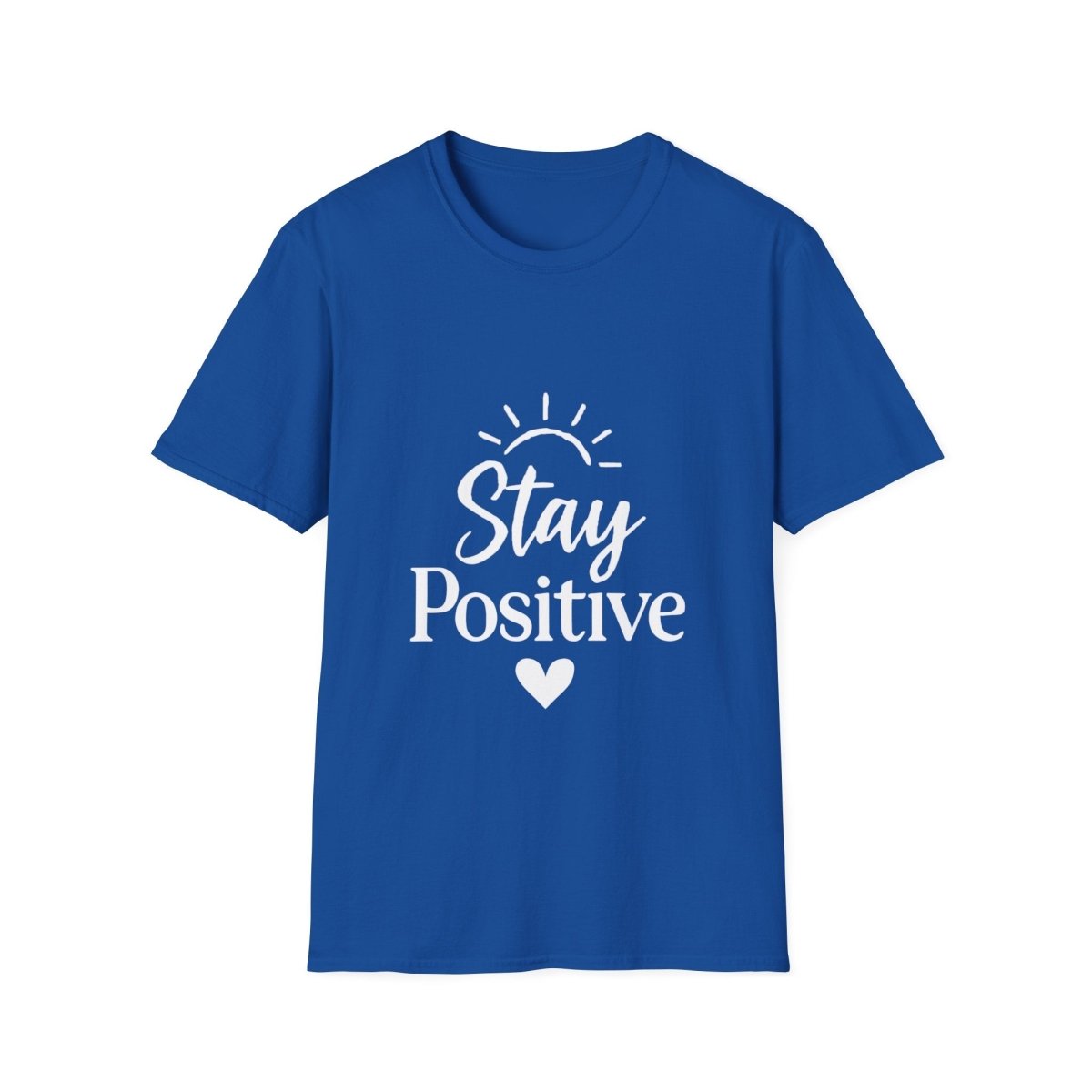 Stay Positive | Positive Mindset Tee - Positivity Prints