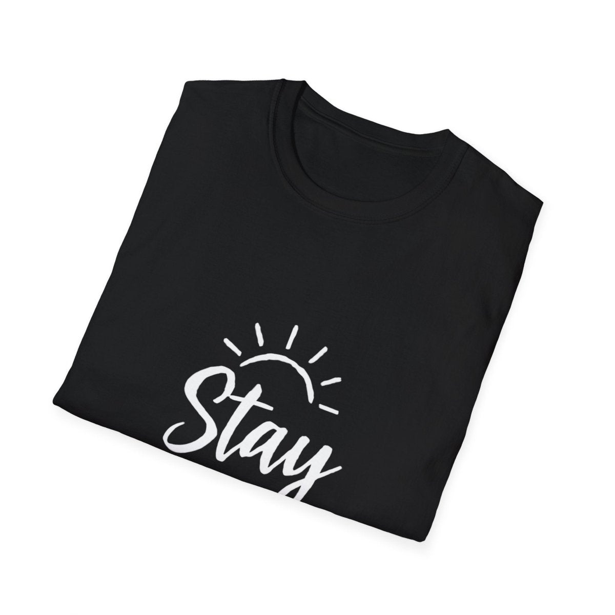 Stay Positive | Positive Mindset Tee - Positivity Prints
