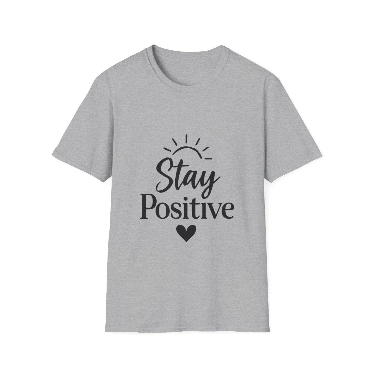 Stay Positive | Positive Mindset Tee - Positivity Prints