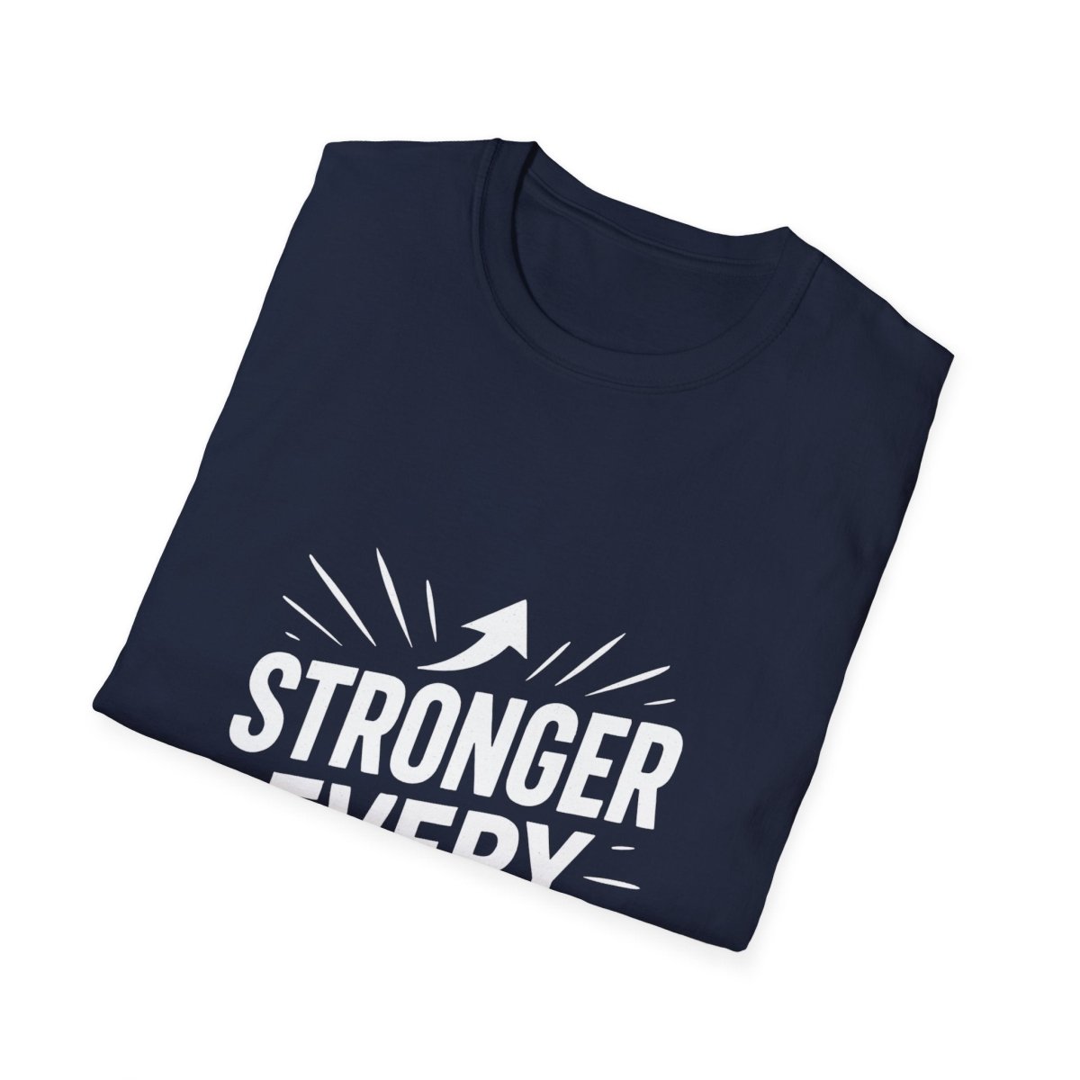 Stronger Every Day | Growth Mindset Tee - Positivity Prints