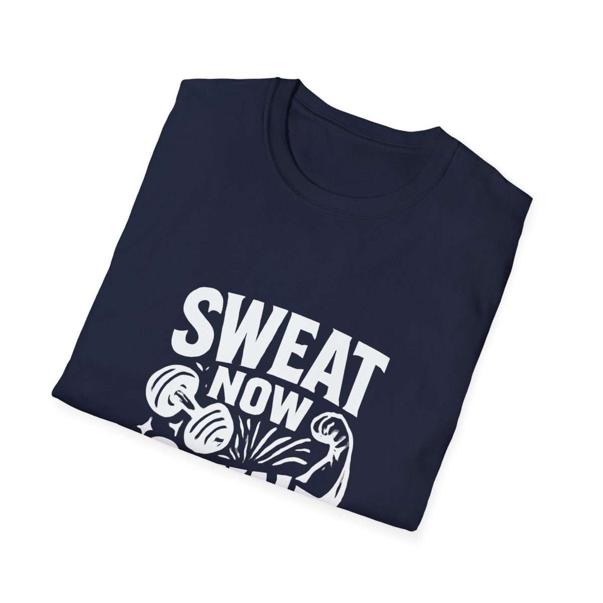 Sweat Now Shine Later | Gym Motivation Tee - Positivity Prints