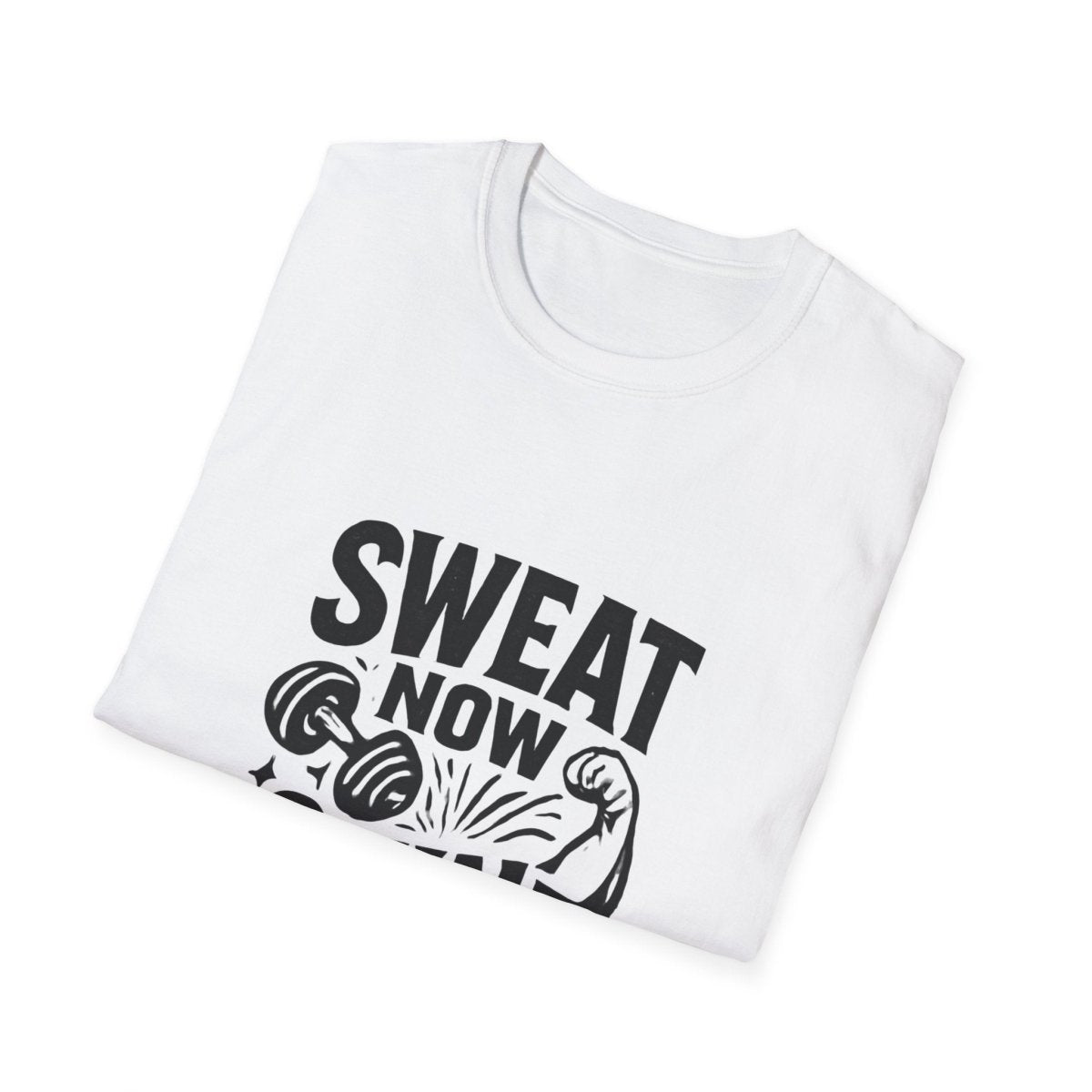 Sweat Now Shine Later | Gym Motivation Tee - Positivity Prints