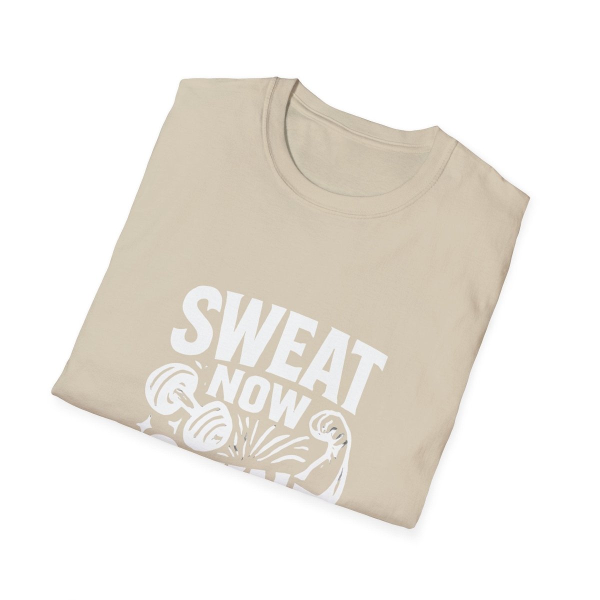 Sweat Now Shine Later | Gym Motivation Tee - Positivity Prints